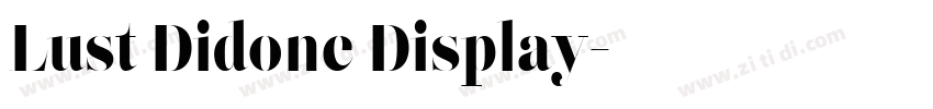 Lust Didone Display字体转换